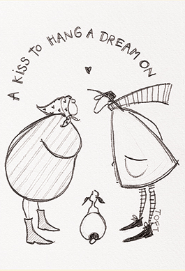 A kiss to hang a dream on